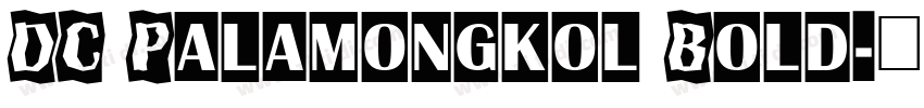 DC Palamongkol Bold字体转换